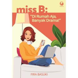 Miss B: “Di Rumah Aja, Banyak Drama!†Miss B: “Di Rumah Aja, Banyak Drama!â€