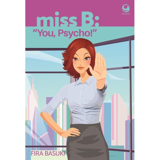 Miss B: â€œYou, Psycho!â€