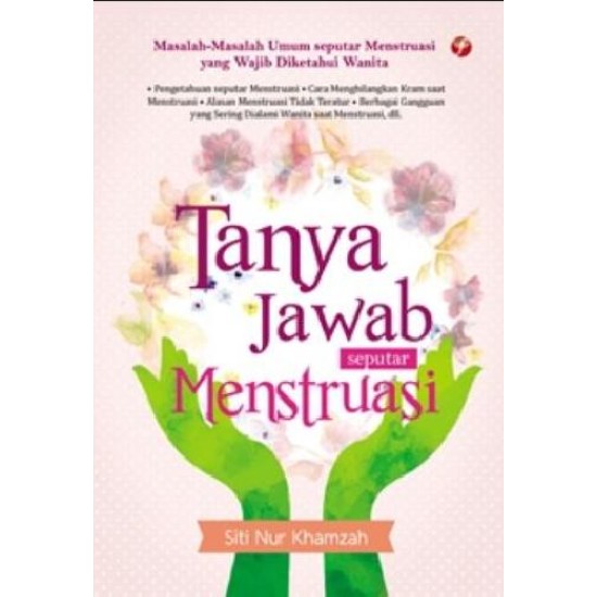 Tanya Jawab Seputar Menstruasi