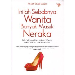 Inilah Sebabnya Wanita Banyak Masuk Neraka Inilah Sebabnya Wanita Banyak Masuk Neraka