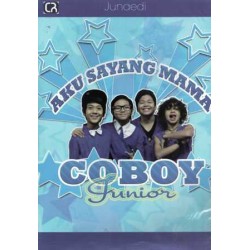 Aku Sayang Mama : Coboy Junior Aku Sayang Mama : Coboy Junior