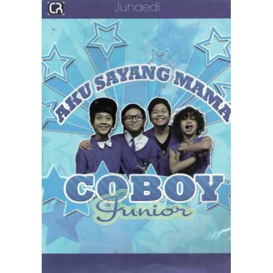 Aku Sayang Mama : Coboy Junior