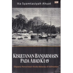 Kesultanan Banjarmasin Pada Abad Ke-19 Kesultanan Banjarmasin Pada Abad Ke-19