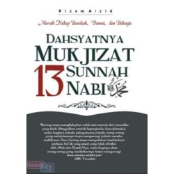 Dahsyatnya Mukjizat 13 Sunnah Nabi Muahammad Saw Dahsyatnya Mukjizat 13 Sunnah Nabi Muahammad Saw