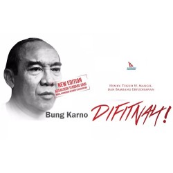 Bung Karno Difitnah Bung Karno Difitnah