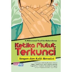 Ketika Mulut Terkunci, Tangan Dan Kaki Bersaksi Ketika Mulut Terkunci, Tangan Dan Kaki Bersaksi