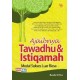 Ajaibnya Tawadhu & Istiqamah