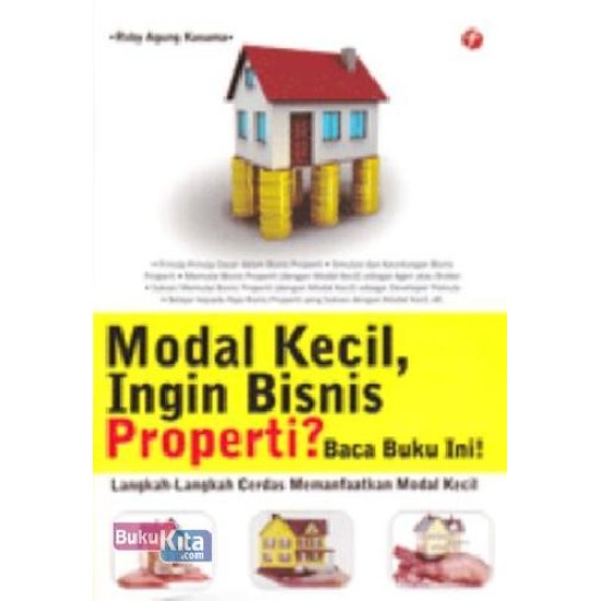 Modal Kecil, Ingin Bisnis Properti? Baca Buku Ini !