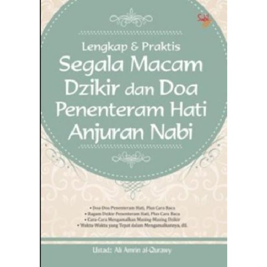 Lengkap & Praktis Segala Macam Dzikir Dan Doa Penenteram Hati Anjuran Nabi