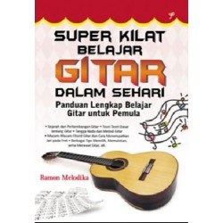 Super Kilat Belajar Gitar Dalam Sehari Super Kilat Belajar Gitar Dalam Sehari