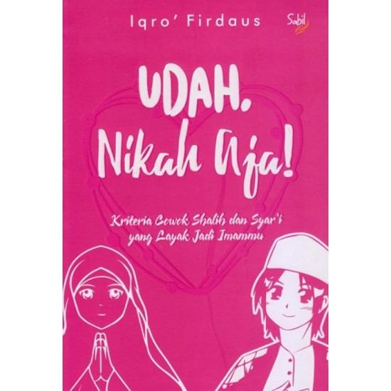 Udah, Nikah Aja!