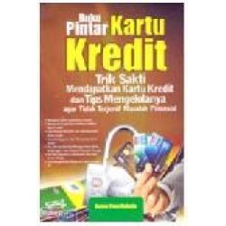 Buku Pintar Kartu Kredit Buku Pintar Kartu Kredit