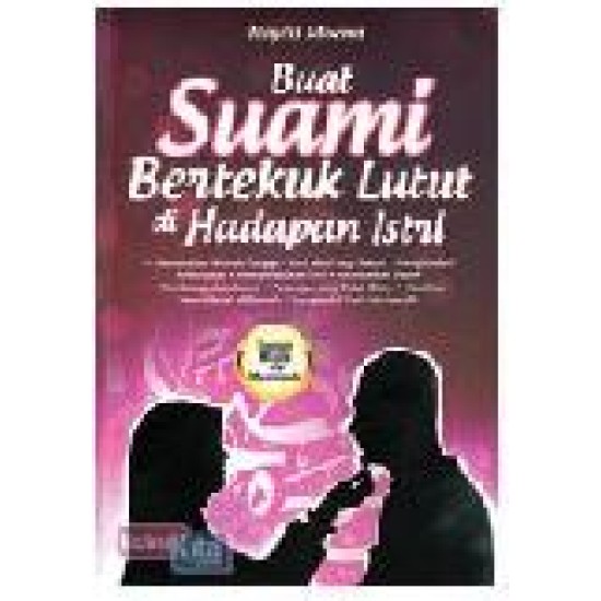 Buat Suami Bertekuk Lutut Di Hadapan Istri