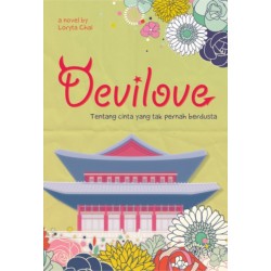 Devilove; Tentang Cinta Yang Tak Pernah Berdusta Devilove; Tentang Cinta Yang Tak Pernah Berdusta