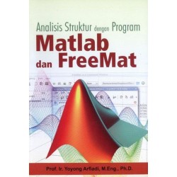 Analisis Struktur Dengan Program Matlab Dan Freemat Analisis Struktur Dengan Program Matlab Dan Freemat