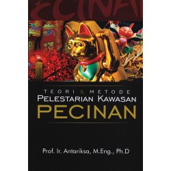 Teori & Metode Pelestarian Kawasan Pecinaan Teori & Metode Pelestarian Kawasan Pecinaan