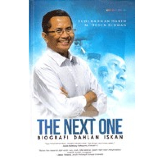 The Next One Biografi Dahlan Iskan