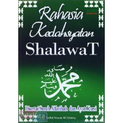 Rahasia Kedahsyatan Shalawat Rahasia Kedahsyatan Shalawat