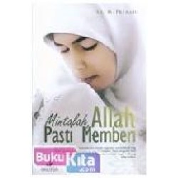Mintalah,Allah Pasti Memberi Mintalah,Allah Pasti Memberi