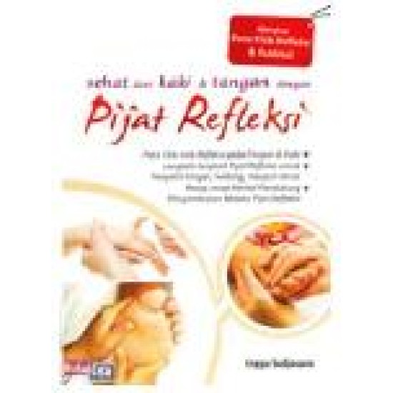 Sehat Dari Kaki & Tangan Dengan Pijat Refleksi