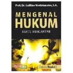 Mengenal Hukum Suatu Pengantar (Edisi Revisi) Mengenal Hukum Suatu Pengantar (Edisi Revisi)