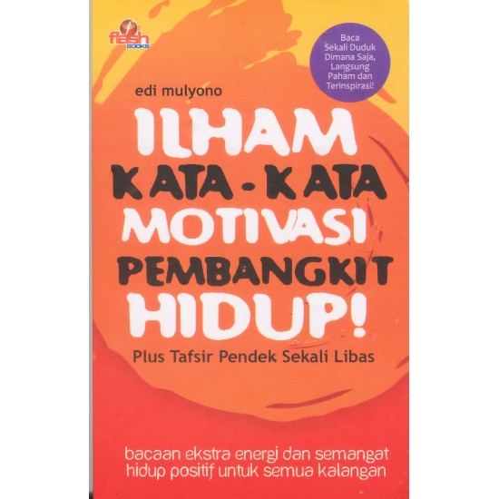 Ilham Kata-Kata Motivasi Pembangkit Hidup! Plus Tafsir Pendek Sekali Libas