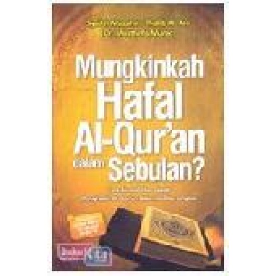 Mungkinkah Hafal Al-Quran Dalam Sebulan?