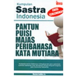 Kumpulan Sastra Indonesia(Edisi Terlengkap) Kumpulan Sastra Indonesia(Edisi Terlengkap)