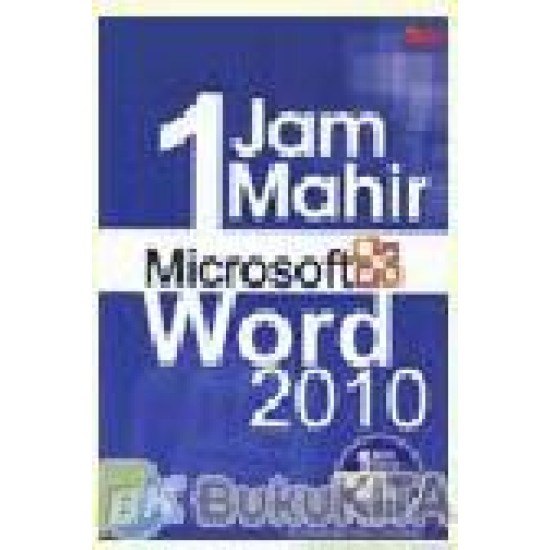 1 Jam Mahir Microsoft Word 2010(Dilengkapi Cd)