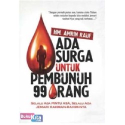 Ada Surga Untuk Pembunuh 99 Orang Ada Surga Untuk Pembunuh 99 Orang