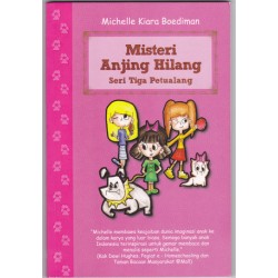 Misteri Anjing Hilang; Seri Tiga Petualang Misteri Anjing Hilang; Seri Tiga Petualang