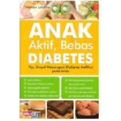 Anak Aktif, Bebas Diabetes Anak Aktif, Bebas Diabetes