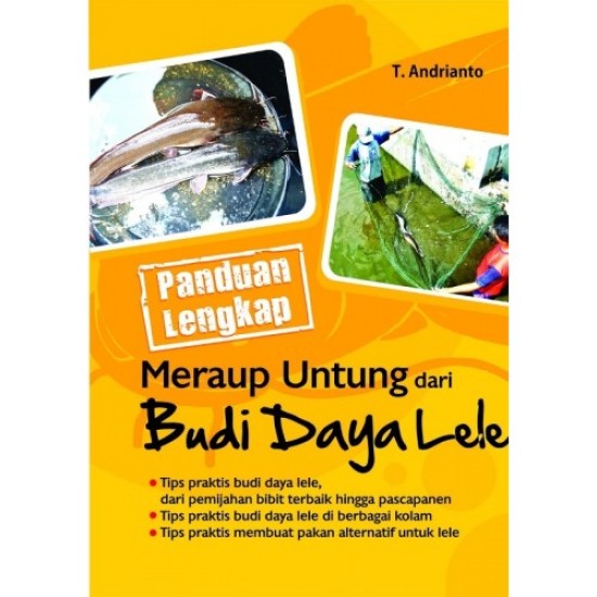 Panduan Lengkap Meraup Untung Dari Budi Daya Lele