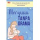 Menyusui Tanpa Drama