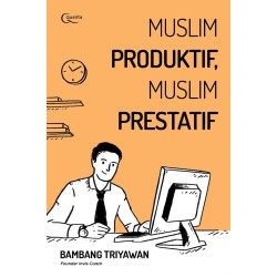 Muslim Produktif, Muslim Prestatif Muslim Produktif, Muslim Prestatif