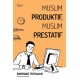 Muslim Produktif, Muslim Prestatif