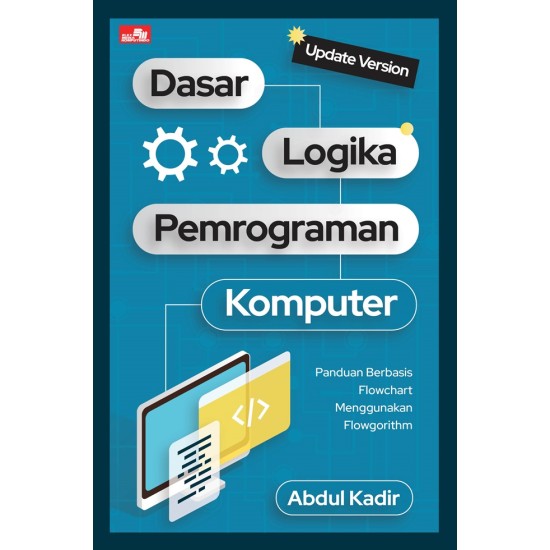 Dasar Logika Pemrograman Komputer (Update Version)