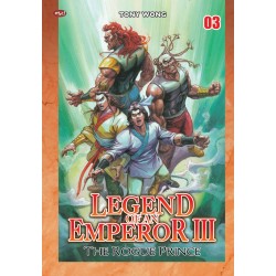 Legend Of An Emperor III : The Rogue Prince 03 Legend Of An Emperor III : The Rogue Prince 03