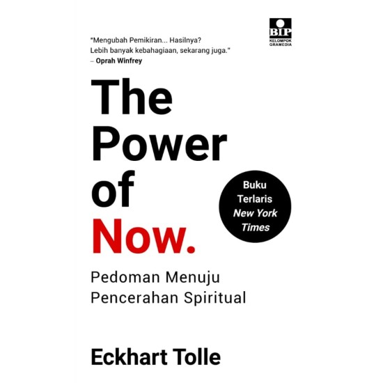 The Power Of Now : Pedoman Menuju Pencerahan Spiritual