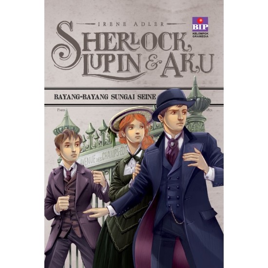 Sherlock, Lupin Dan Aku 6 (Cover Baru) : Bayang-Bayang Sungai Seine