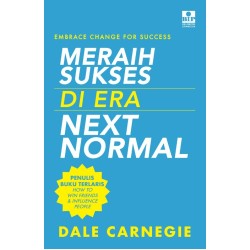 Embrace Change For Succes: Meraih Sukses Di Era Next Normal Embrace Change For Succes: Meraih Sukses Di Era Next Normal