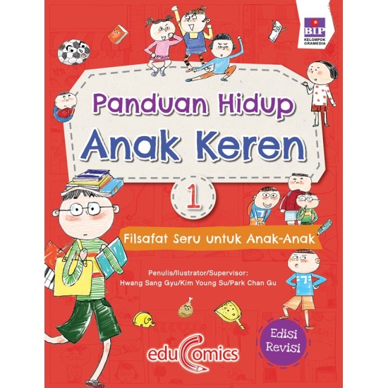 Panduan Hidup Anak Keren 1 : Filsafat Seru Untuk Anak-Anak (Edisi Revisi)