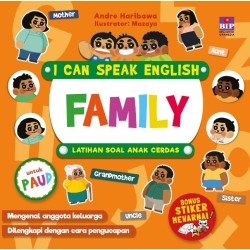 I Can Speak English : Family Latihan Soal Anak Cerdas (Bonus Stiker Mewarnai BIP) I Can Speak English : Family Latihan Soal Anak Cerdas (Bonus Stiker Mewarnai BIP)