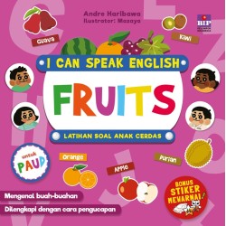 I Can Speak English : Fruit Latihan Soal Anak Cerdas I Can Speak English : Fruit Latihan Soal Anak Cerdas