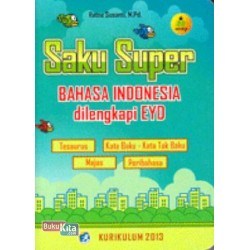 Saku Super Bahasa Indonesia Dilengkapi EYD Saku Super Bahasa Indonesia Dilengkapi EYD