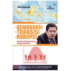 Demokrasi Transisi Korupsi Demokrasi Transisi Korupsi