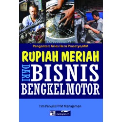 Rupiah Meriah Dari Bisnis Bengkel Motor Rupiah Meriah Dari Bisnis Bengkel Motor