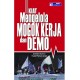 Kiat Mengelola Mogok Kerja Dan Demo