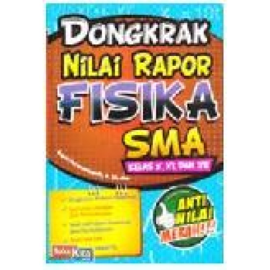 Dongkrak Nilai Rapor Fisika Sma Kelas X, Xi, Dan Xii