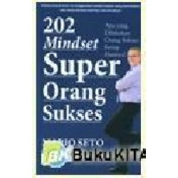 202 Mindset Super Orang Sukses 202 Mindset Super Orang Sukses